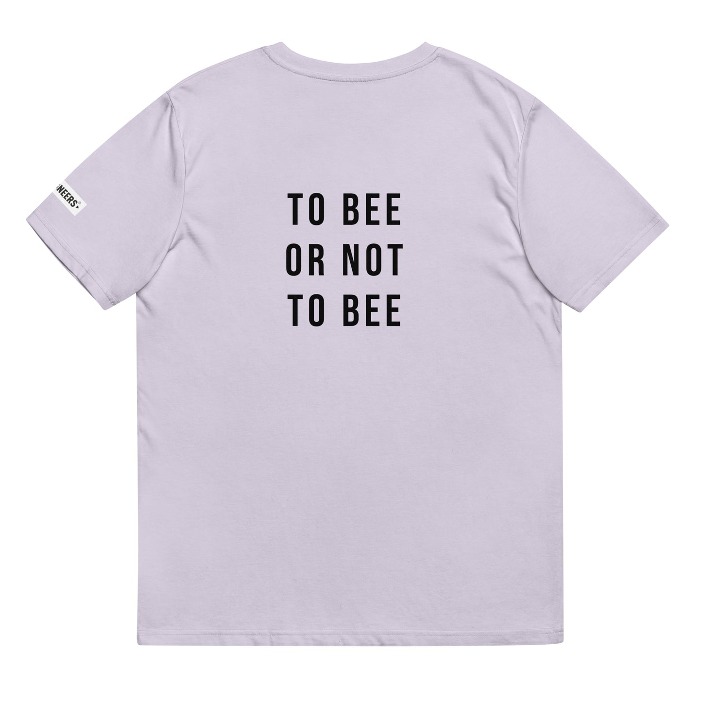 TO BEE OR NOT TO BEE - Unisex organic cotton t-shirt